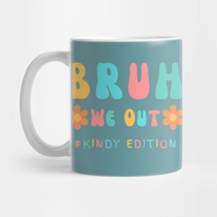 Cute End of School Year Kindergarten Teacher Summer Bruh We Out Print Mug